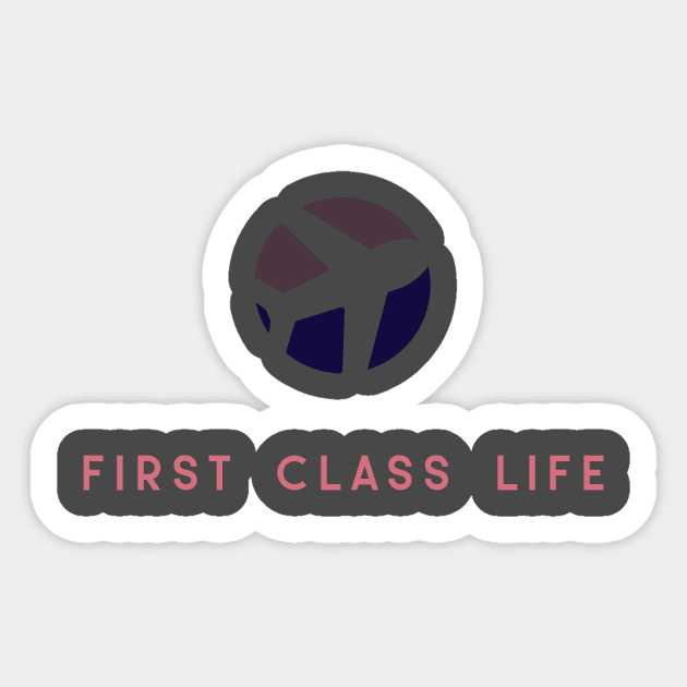 First Class Life Sticker by FirstClassQueen